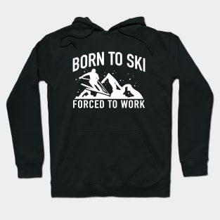 born to ski Hoodie